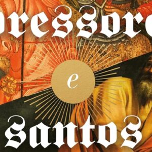 Opressores e santos (John Dickson)