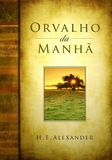 Orvalho da manhã (Hugh E. Alexander)