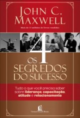 Os 4 segredos do sucesso (John C. Maxwell)