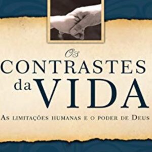 Os contrastes da vida (Paulo Davi)