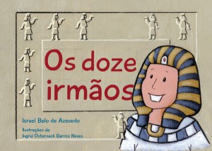 Os doze irmãos (Israel Belo de Azevedo)