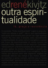 Outra espiritualidade (Ed René Kivitz)