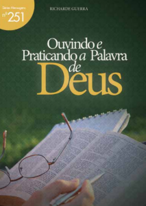 Ouvindo e praticando a Palavra de Deus (Richarde Guerra)