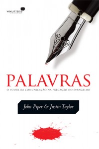 Palavras (John Piper – Justin Taylor)