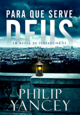 Para que serve Deus (Philip Yancey)