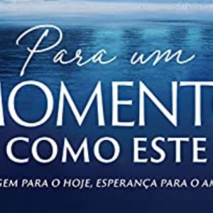 Para um momento como este (Max Lucado)