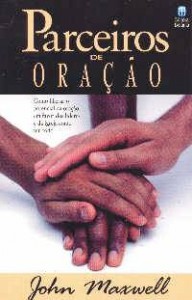 Parceiros de Oração (John C. Maxwell)