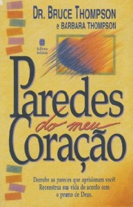 Paredes do meu coração (Bruce Thompson – Barbara Thompson)