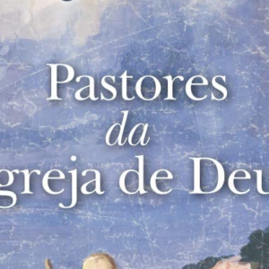 Pastores da Igreja de Deus (John Gill)