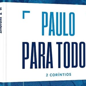 Paulo para todos: 2 Coríntios (N. T. Wright)