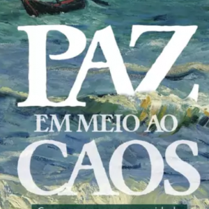 Paz em meio ao caos (Eliezer Victor Ramos)