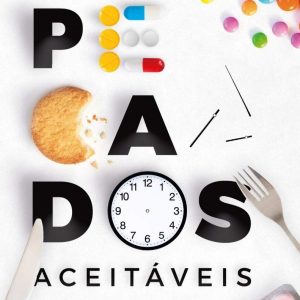 Pecados aceitáveis (Yago Martins)