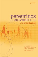 Peregrinos do novo século (Leonard Sweet)