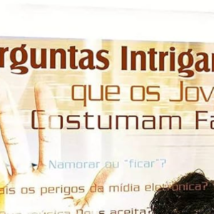 Perguntas intrigantes que os jovens costumam fazer (Ciro Sanches Zibordi)