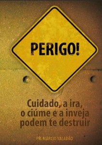 Perigo! (Márcio Valadão)