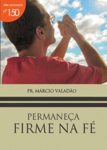 Permaneça Firme Na Fé (Márcio Valadão)