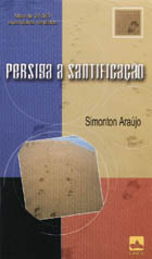 Persiga a Santificação (Simonton Araújo)