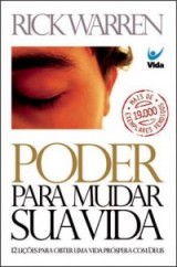 Poder para mudar sua vida (Rick Warren)