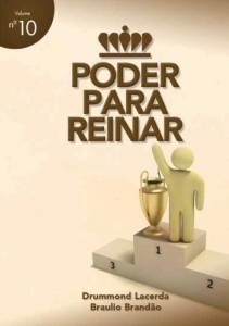 Poder para reinar (Braulio Brandão – Drummond Lacerda)