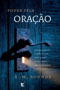 Poder pela Oração (Edward McKendree Bounds)