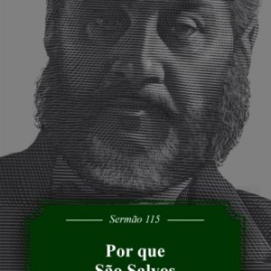 Por que são salvos os homens? (Charles H. Spurgeon)