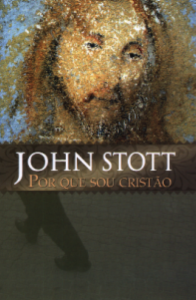 Por Que Sou Cristão (John Stott)