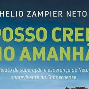 Posso crer no amanhã (Helio Zampier Neto)