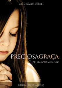 Preciosa Graça (Márcio Valadão)