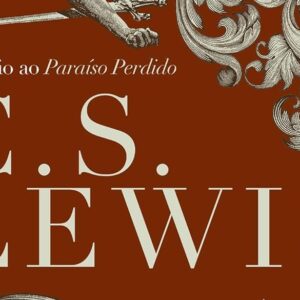 Prefácio ao paraíso perdido (C. S. Lewis)