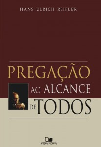 Pregação ao Alcance de Todos (Hans Ulrich Reifler)