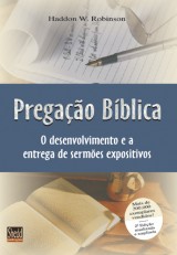 Pregação bíblica (Haddon W. Robinson)