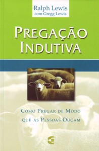 Pregação indutiva (Gregg Lewis – Ralph Lewis)