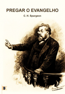 Pregar o Evangelho (Charles Haddon Spurgeon)