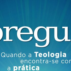 Pregue (Mark Dever – Greg Gilbert)