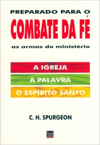 Preparado para o combate da fé (Charles Haddon Spurgeon)