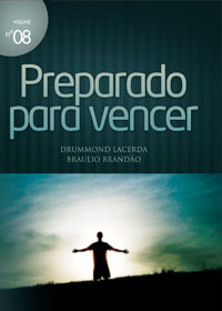 Preparado para vencer (Braulio Brandão – Drummond Lacerda)