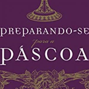 Preparando-se para a Páscoa (C.S. Lewis)