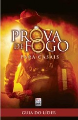 Prova de Fogo para Casais – Guia do Líder (Jennifer Dion)