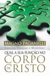 Qual a sua função no Corpo de Cristo (Magno Paganelli)