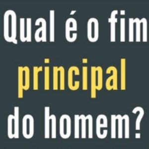 Qual é o fim principal do homem? (ed. Christopher Vicente)