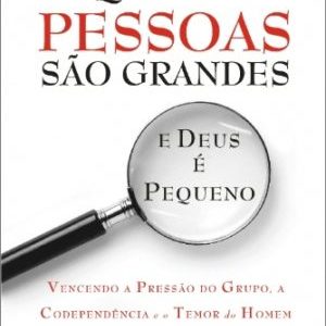 livro-quando-as-pessoas-sao-grandes-deus-e-pequeno