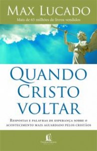 Quando Cristo voltar (Max Lucado)