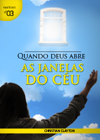 Quando Deus Abre as Janelas do Céu (Christian Clayton)