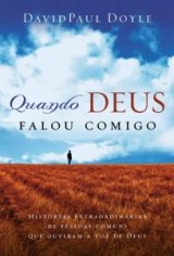 Quando Deus falou comigo (David Paul Doyle)