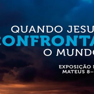 Quando Jesus confronta o mundo (D. A. Carson)