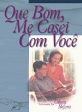 Que bom, me casei com você (Gilson Bifano)