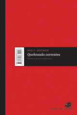 Quebrando correntes (Neil T. Anderson)