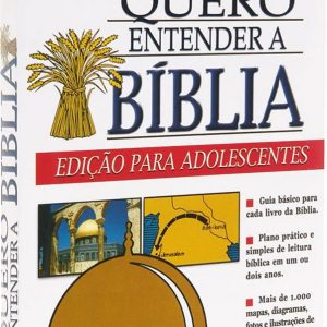 Quero entender a Bíblia – Edição para adolescentes (Frances Blankenbaker)