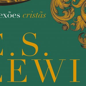 Reflexões cristãs (C. S. Lewis)