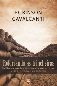 Reforçando as trincheiras (Robinson Cavalcanti)